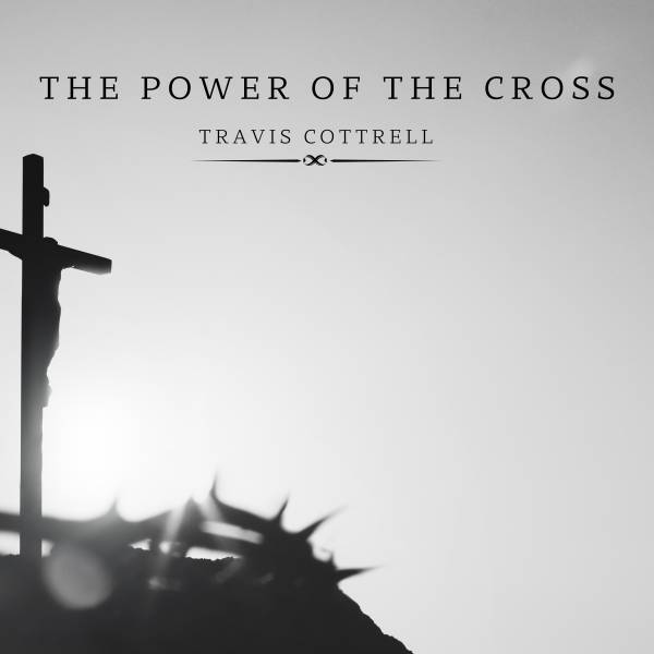 The Power Of The Cross