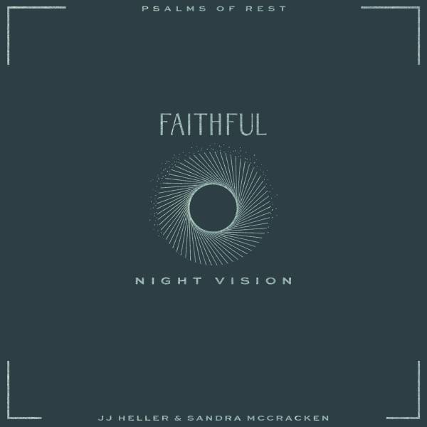 Night Vision: Psalms Of Rest