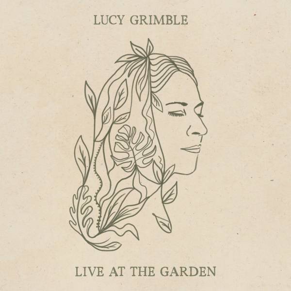 Lucy Grimble - Live at The Garden