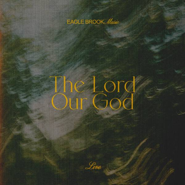 The Lord Our God (Live)