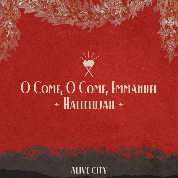 O Come O Come Emmanuel / Hallelujah