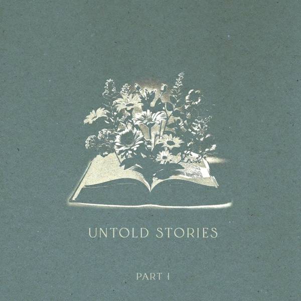 Untold Stories Pt.1