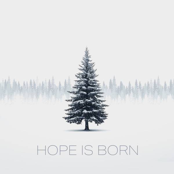 Hope Is Born