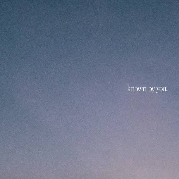 Known By You