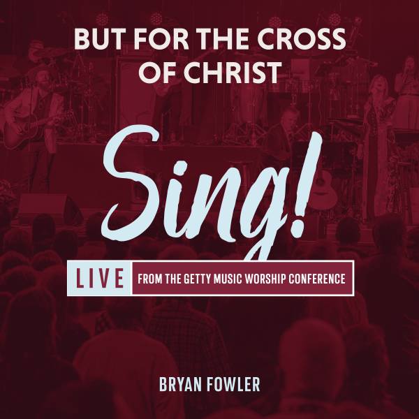 But For The Cross Of Christ
