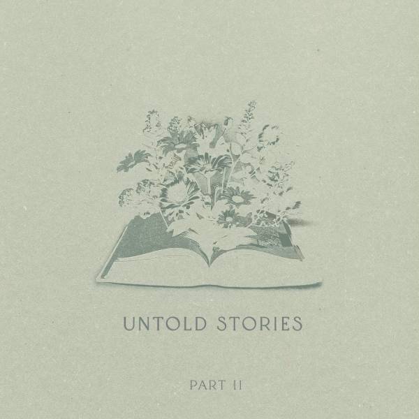 Untold Stories Pt. 2