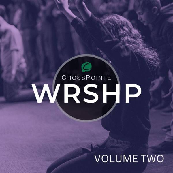 CrossPointe WRSHP Volume 2