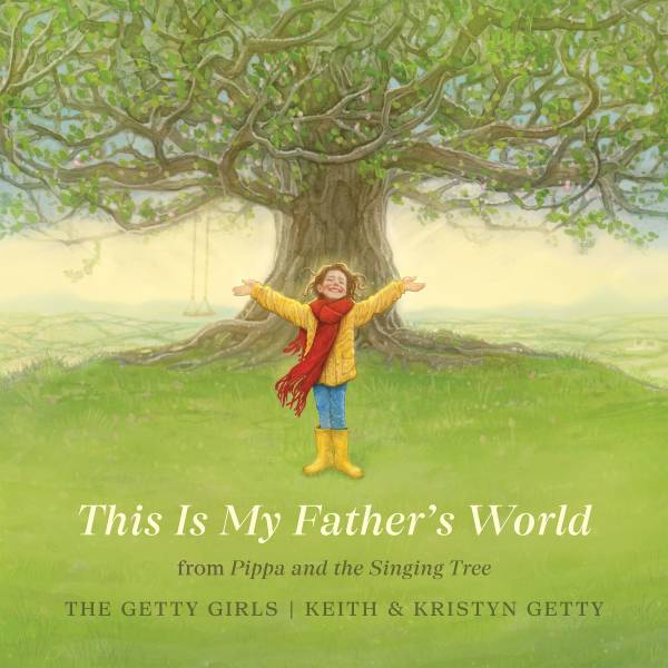 This Is My Father’s World (from Pippa and the Singing Tree)
