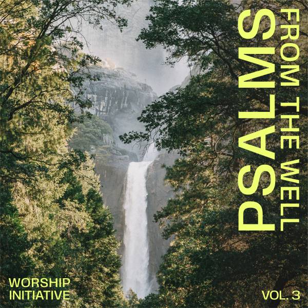 Psalms From The Well Vol 3