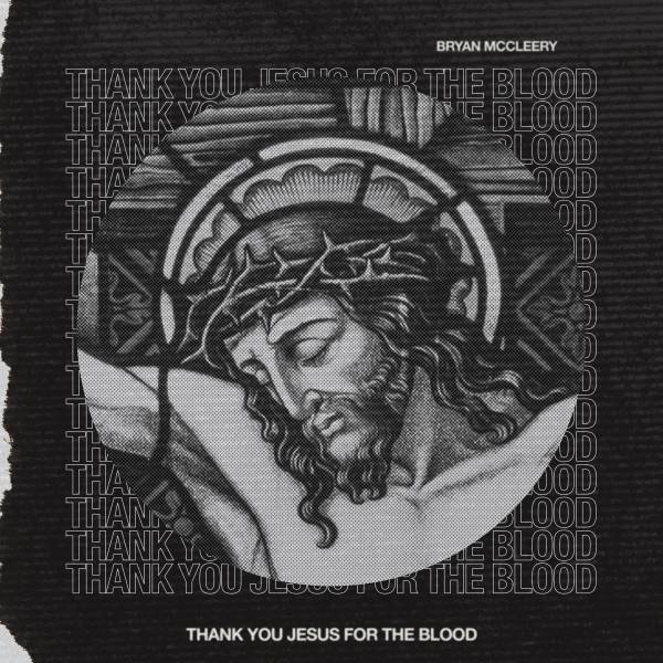 Thank You Jesus For The Blood