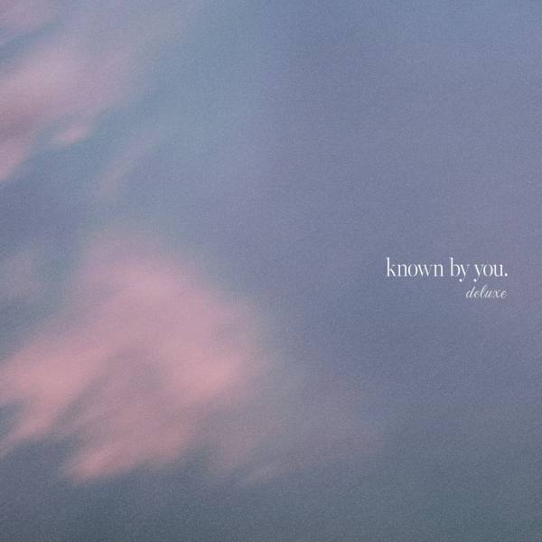 Known By You (Deluxe)