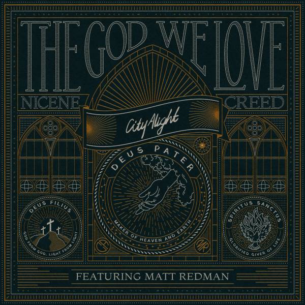 The God We Love (Nicene Creed)