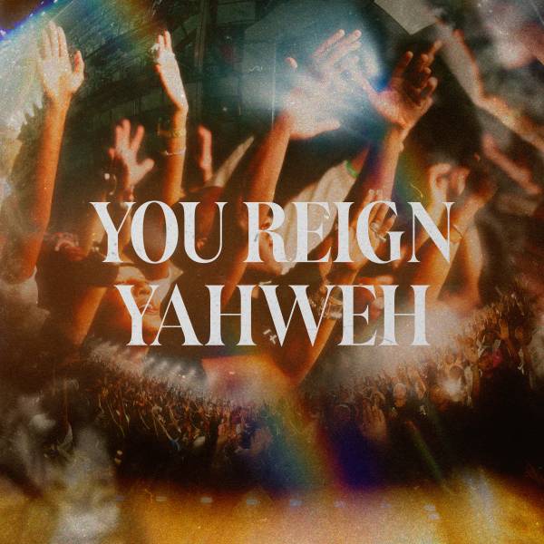 You Reign Yahweh