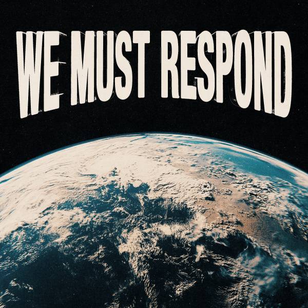 We Must Respond (Deluxe)
