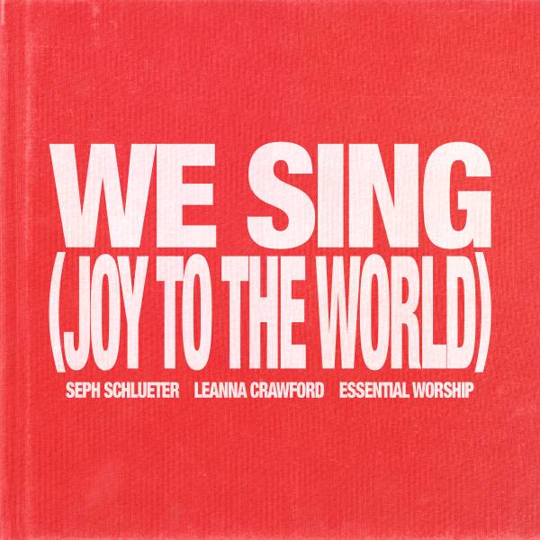 We Sing (Joy To The World) (Song Session)
