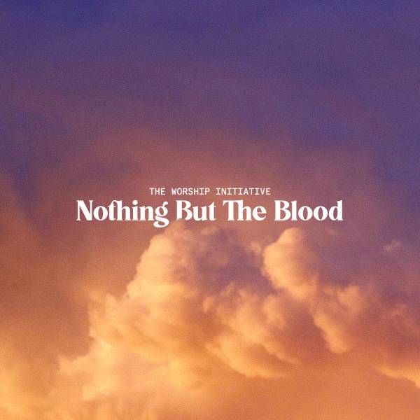 Nothing But The Blood