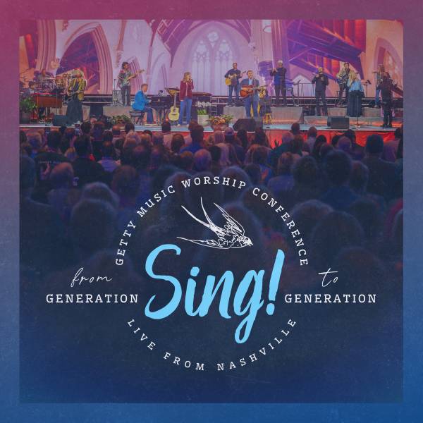 Sing! From Generation to Generation - Live at the Getty Music Worship Conference