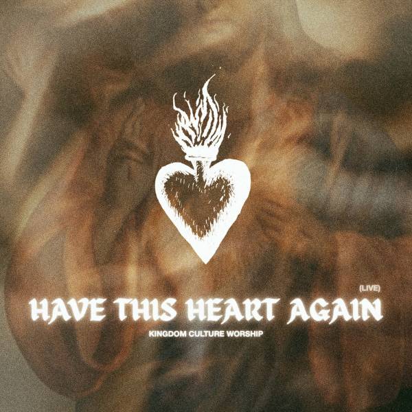 Have This Heart Again (Live)