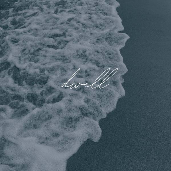 Dwell