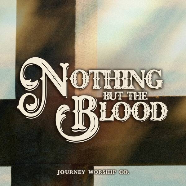 Nothing But The Blood