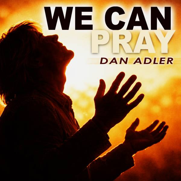 We Can Pray