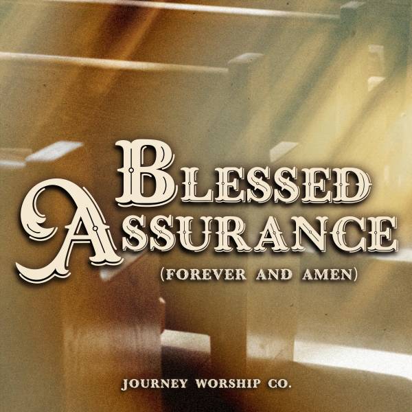Blessed Assurance (Forever and Amen)