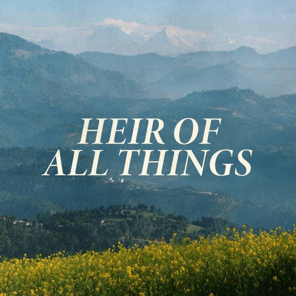 Heir Of All Things