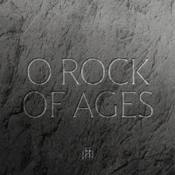 O Rock Of Ages