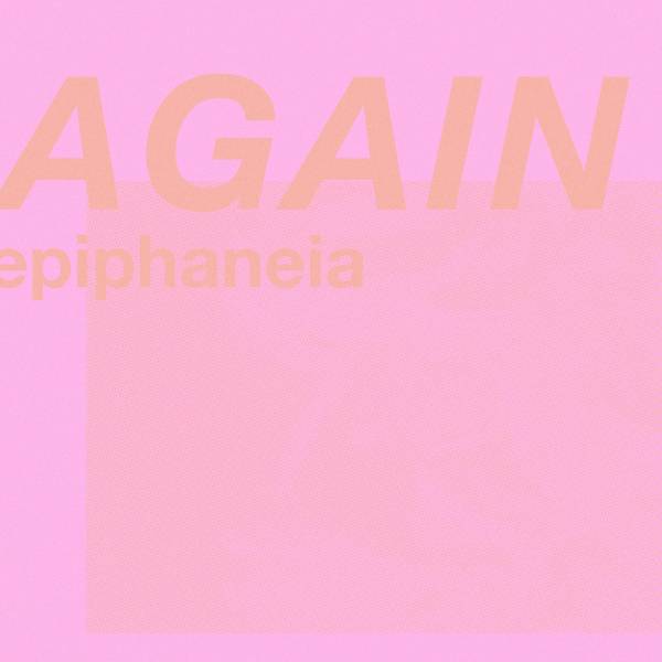 Again (Epiphaneia)
