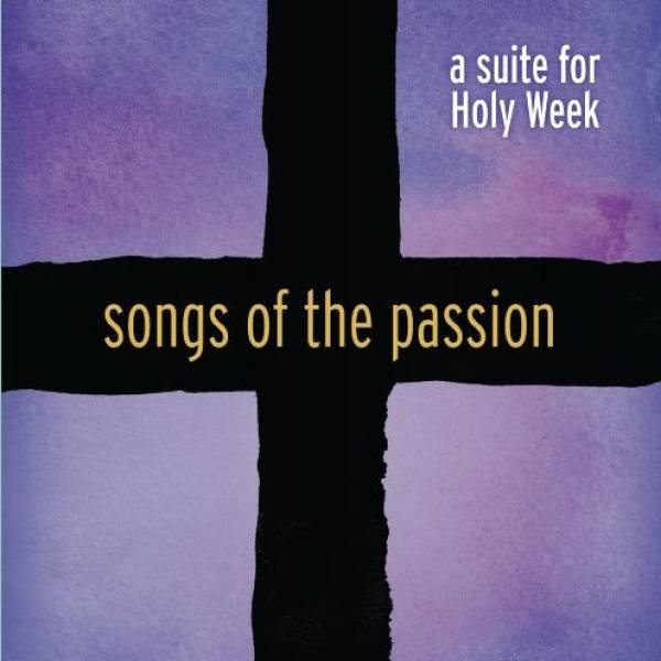 Songs Of The Passion