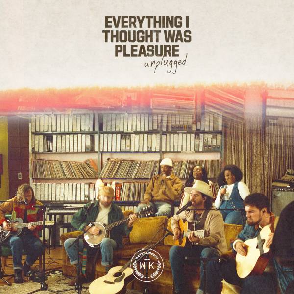Everything I Thought Was Pleasure (Unplugged)