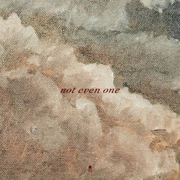 Not Even One