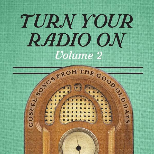 Turn Your Radio On Vol. 2