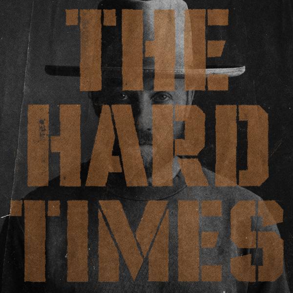 The Hard Times