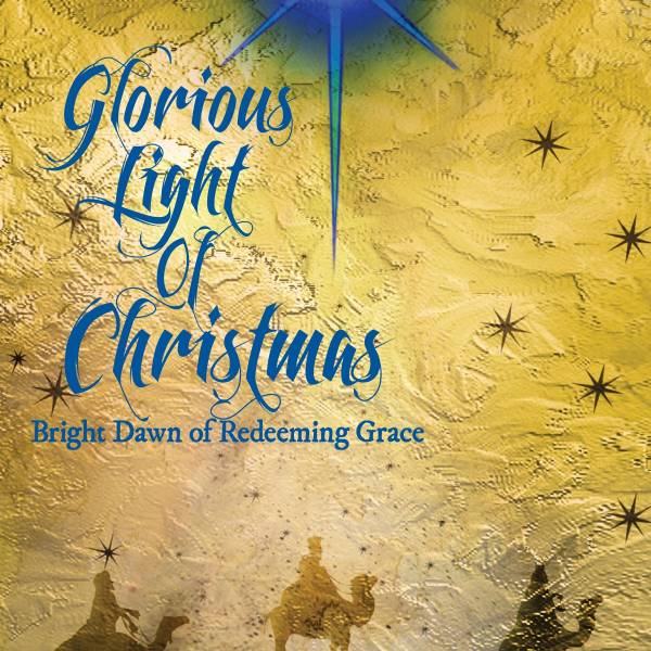 Glorious Light Of Christmas