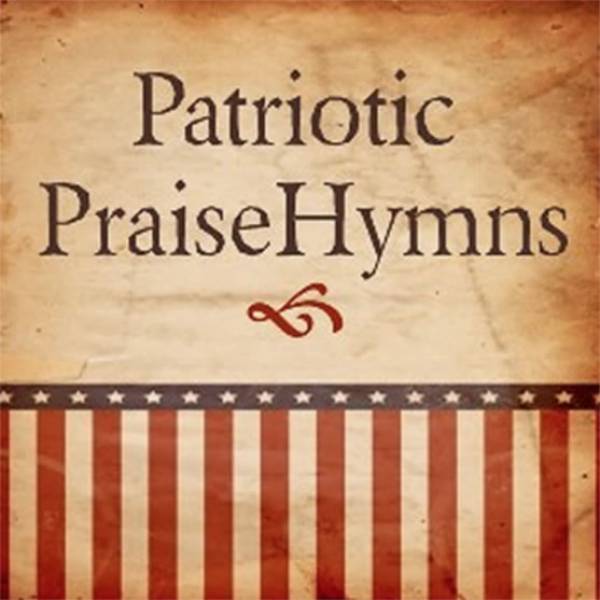 Patriotic PraiseHymns