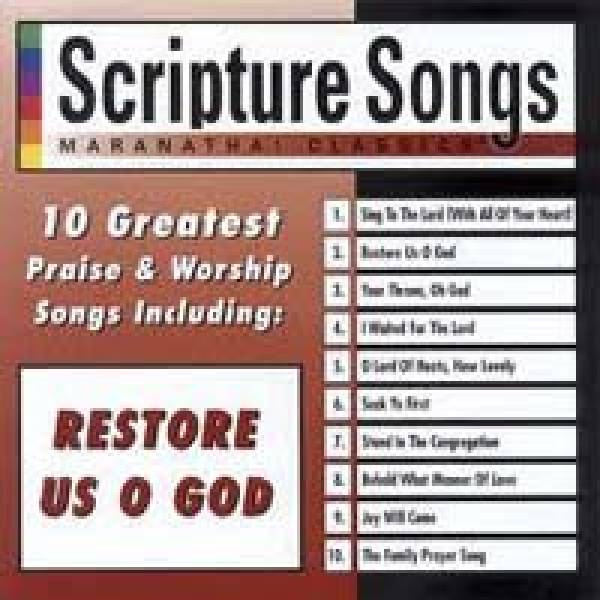 Scripture Songs - Restore Us O God