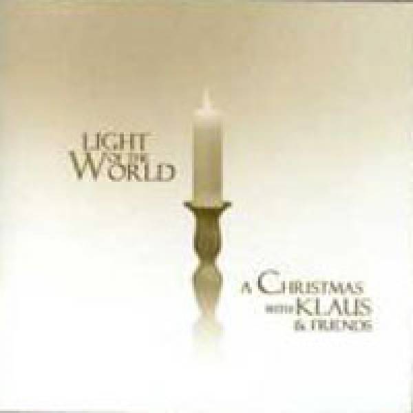 Light Of The World: A Christmas With Klaus And Friends