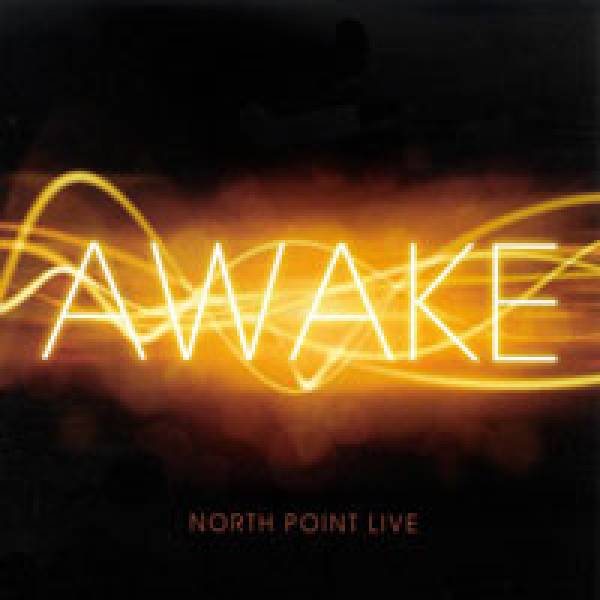 Awake: North Point Live