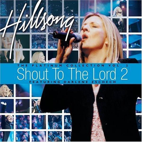 Shout To The Lord 2: The Platinum Collection Vol 2