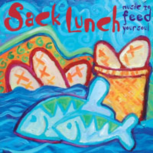Sack Lunch - Music To Feed Your Soul