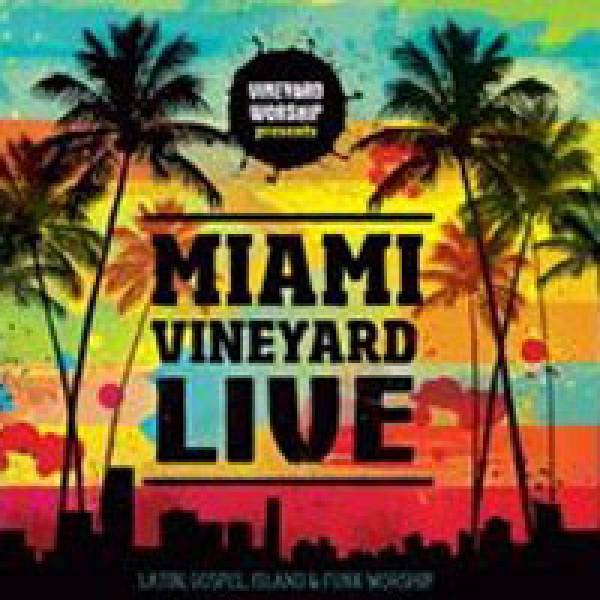 Miami Vineyard Live