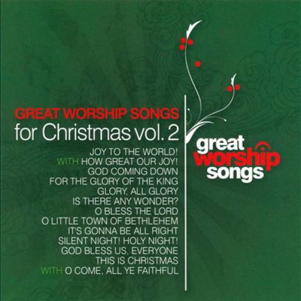 Great Worship Songs For Christmas Vol 2