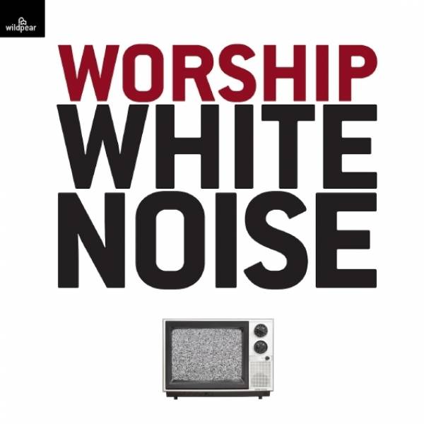 Worship White Noise
