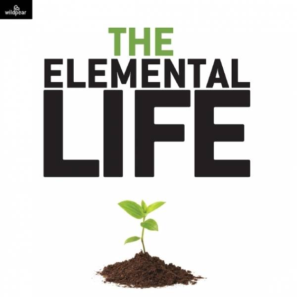The Elemental Life
