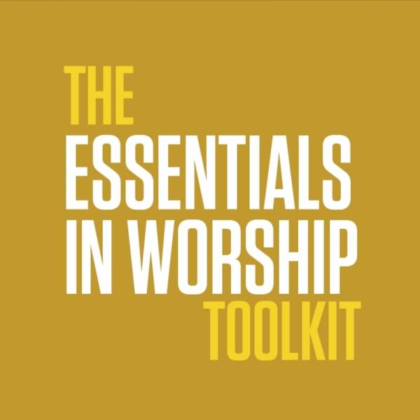 Essentials In Worship Toolkit
