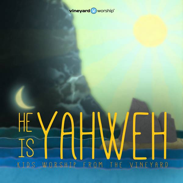 He Is Yahweh Kids Vol. 2