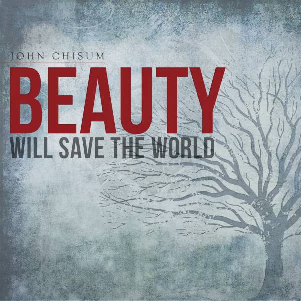 Beauty Will Save The World