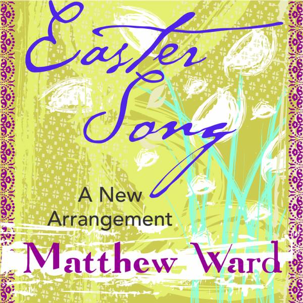 Easter Song A New Arrangement