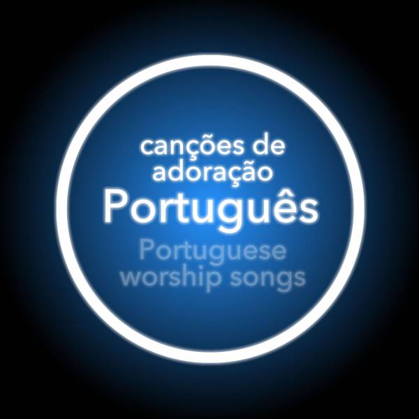 Worship Songs In Portuguese